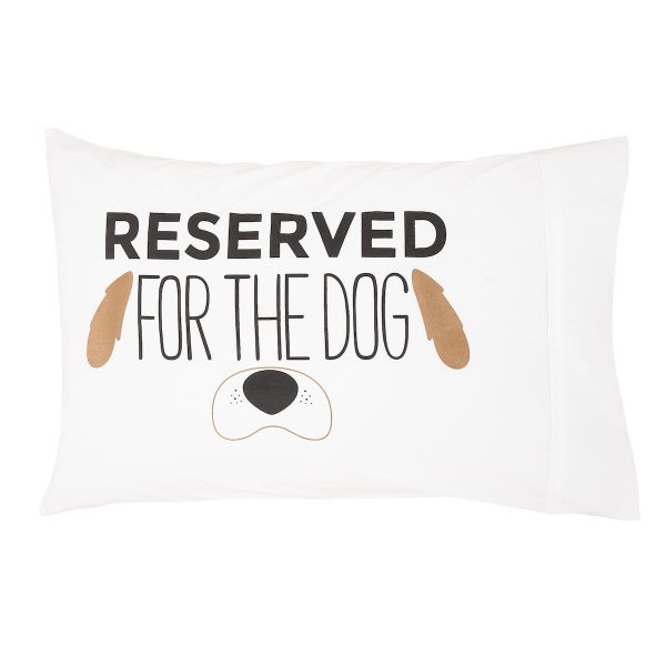 Reserved For The Dog Pillowcase Online now