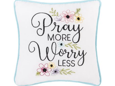 Pray More Worry Less Mini Pillow For Cheap