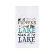 What Happens At The Lake Kitchen Towel For Sale