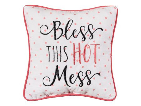 Bless This Hot Mess Mini Pillow Hot on Sale