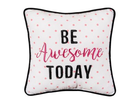 Be Awesome Today Mini Pillow Cheap