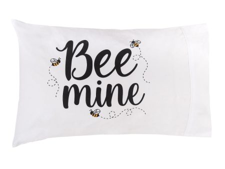 Bee Mine Pillowcase Hot on Sale